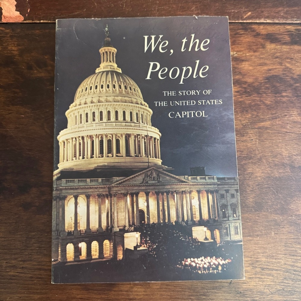 We, the People Story of the United States Capitol Book 1964 History Vintage